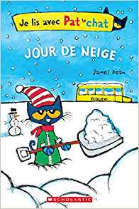 Je Lis Avec Pat Le Chat: Jour de Neige (French Edition)