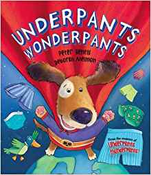 Underpants Wonderpants (Picture Story Book)