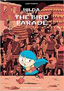 Hilda and the Bird Parade: Book 3 (Hildafolk)