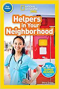 National Geographic Readers: Helpers in Your Neighborhood (Pre-reader)