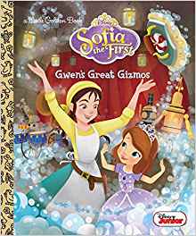 Gwen's Great Gizmos (Disney Junior: Sofia the First) (Little Golden Book)