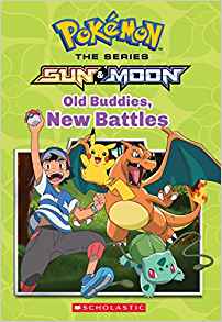 Pokémon: Alola Chapter Book #04: Old Buddies, New Battles