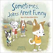 Sometimes Jokes Aren't Funny (Nonfiction Picture Books: No More Bullies)