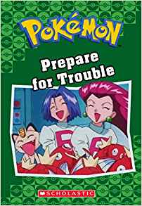 Prepare for Trouble (Pokémon Classic Chapter Book #12) (Pokémon Chapter Books)