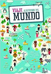 Viaje alrededor del mundo (Spanish Edition)