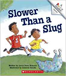Slower Than a Slug (Rookie Readers)