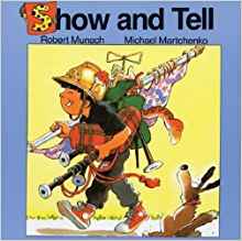 Show and Tell (Classic Munsch)