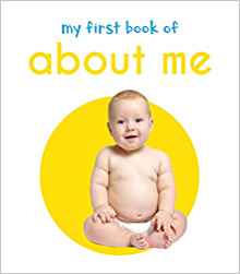 My First Book Of About me : First Board Book