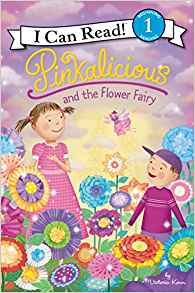 Pinkalicious and the Flower Fairy (I Can Read Level 1)