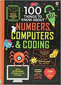 100 Things to Know About Numbers, Computers & Coding