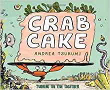 Crab Cake: Turning the Tide Together