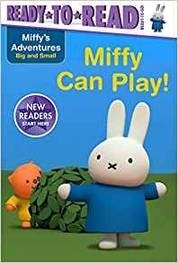 Miffy Can Play! (Miffy's Adventures Big and Small)