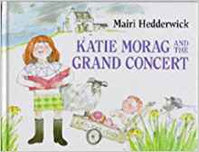 Katie Morag and the Grand Concert (Katie Morag Books)