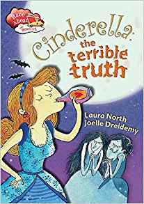 Cinderella: The Terrible Truth (Race Ahead With Reading)