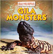 Gila Monsters (Really Wild Reptiles)