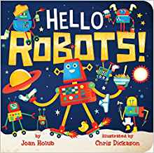 Hello Robots! (A Hello Book)