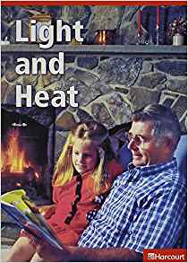 Light and Heat, Below-Level Reader Grade 2: Harcourt School Publishers Science (Science Leveled Readers)