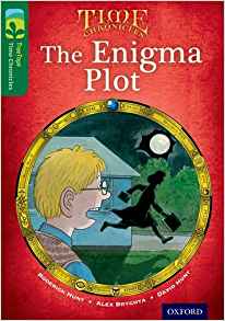 Oxford Reading Tree Treetops Time Chronicles: Level 11-5: The Enigma Plot