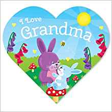 I Love Grandma (Children's Board Book)