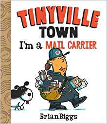 I'm a Mail Carrier (A Tinyville Town Book)