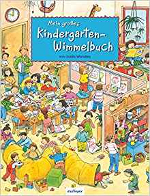 Mein großes Kindergarten-Wimmelbuch