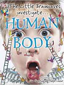 The Little Brainwaves Investigate: Human Body