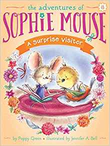 A Surprise Visitor (The Adventures of Sophie Mouse)