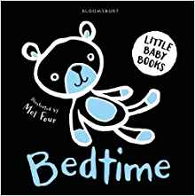 Little Baby Books: Bedtime (Bloomsbury Little Black and White Baby Books)