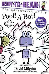 Poof! A Bot! (The Adventures of Zip)