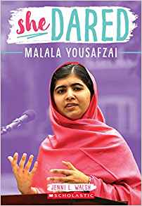 Malala Yousafzai (She Dared)