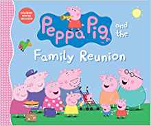 Peppa Pig and the Family Reunion