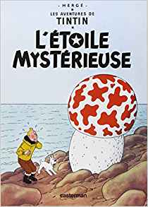 Les Aventures de Tintin L'Etoile mystérieuse (The Shooting Star) Tome 10 (Adventures of Tintin) (French Edition)