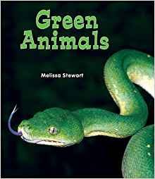 Green Animals (All About a Rainbow of Animals)