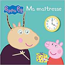 Peppa Pig - Ma maîtresse