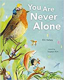 You Are Never Alone