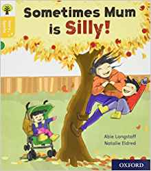 Oxford Reading Tree Story Sparks: Oxford Level 5: Sometimes Mum is Silly