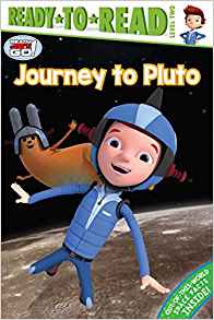 Journey to Pluto (Ready Jet Go!)