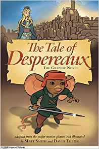 The Tale of Despereaux: The Graphic Novel