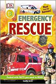 Emergency Rescue: Meet Real-life Heroes (DK Readers Level 3)