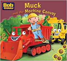 Muck and the Convoy (Bob the Builder Story Library)