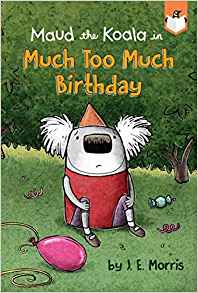 Much Too Much Birthday (Maud the Koala)