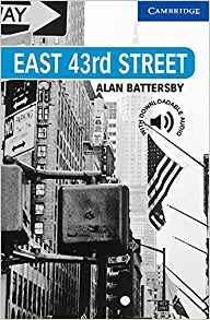 East 43rd Street Level 5 (Cambridge English Readers)