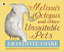 Melissa's Octopus and Other Unsuitable Pets