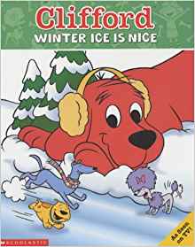 Winter Ice Is Nice (Clifford)