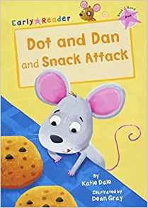 Dot and Dan and Snack Attack (Early Reader)