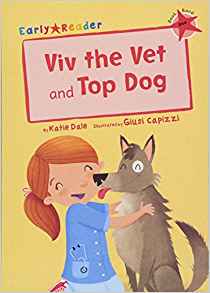 Viv the Vet and Top Dog (Early Reader)