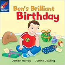 Ben's Brilliant Birthday: Yellow Level, Book 12 (with Parent Notes) (Rigby Rocket)