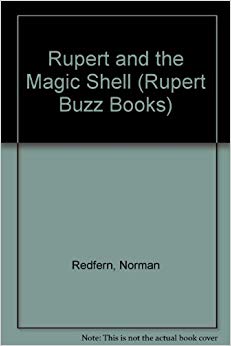 Rupert and the Magic Shell (Rupert Buzz Books)