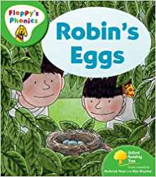 Oxford Reading Tree: Stage 2: More Floppy's Phonics: Robin's Eggs