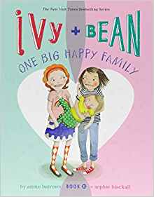 Ivy and Bean One Big Happy Family (Book 11)